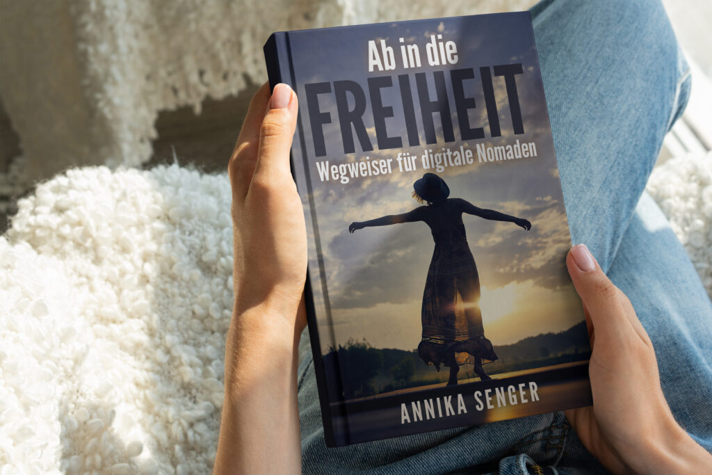 Digitale Nomaden Ratgeber von Annika Senger